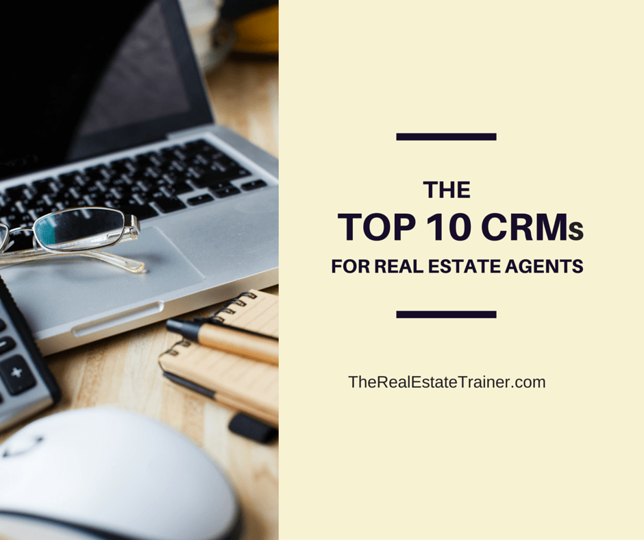 The Top 10 CRMs for Real Estate Agents