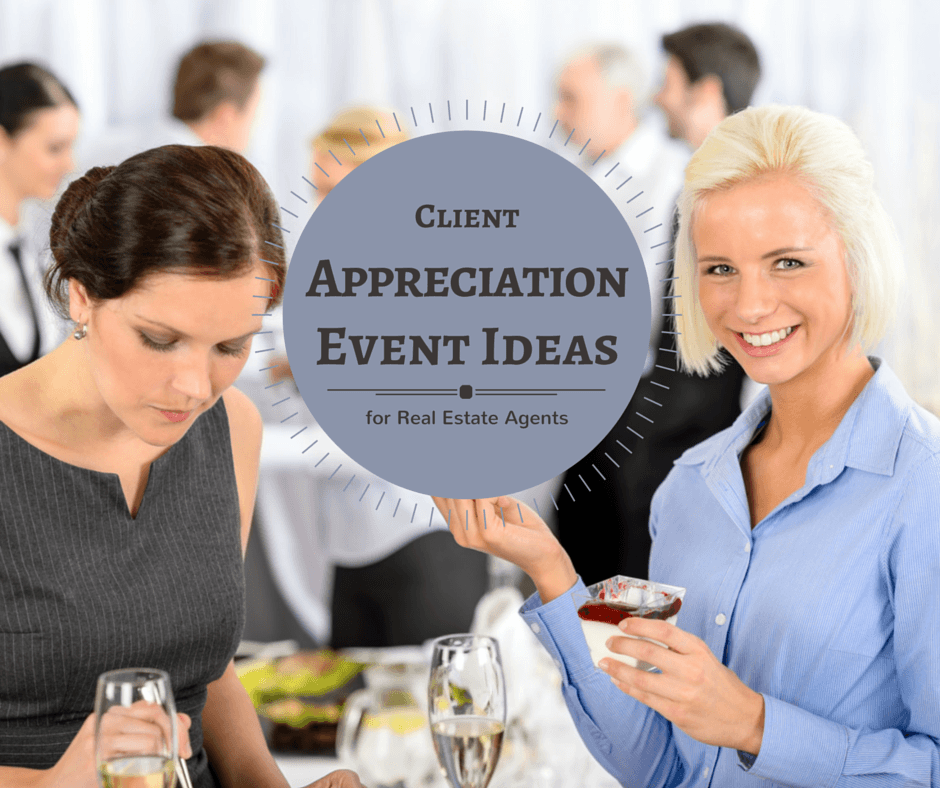  Client Appreciation Event Ideas For REALTORS