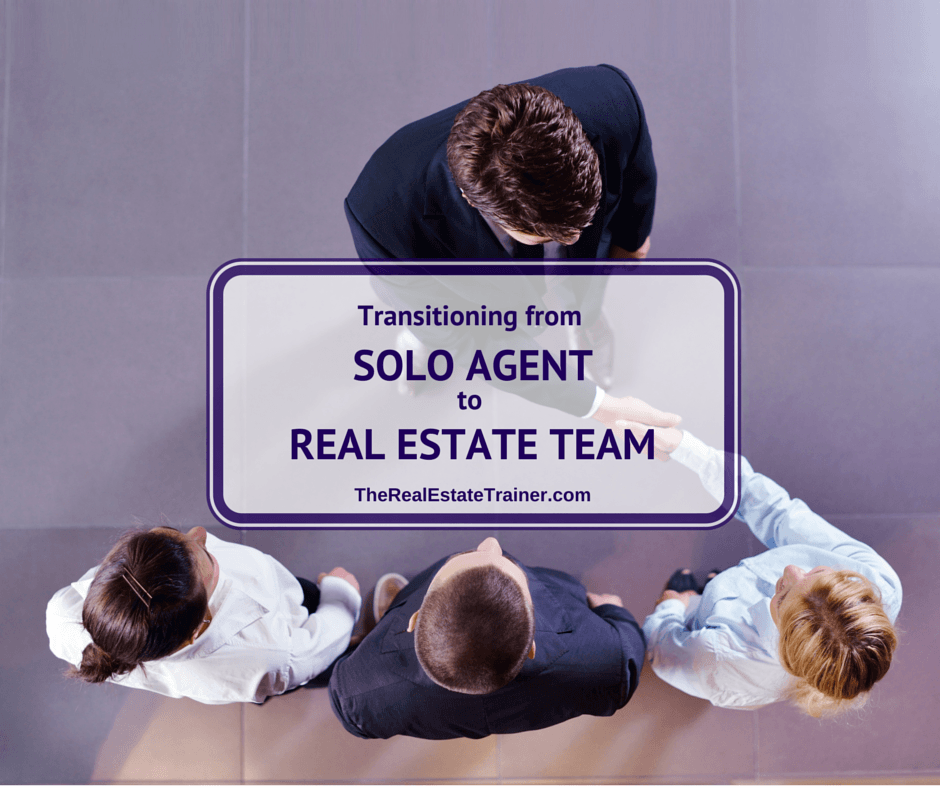 The Transition from Solo Agent to Real Estate Team