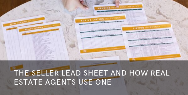 The Seller Lead Sheet & How Real Estate Agents Use One