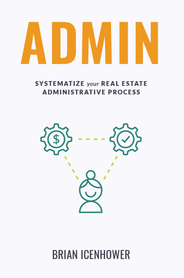 ADMIN: Systematize your Real Estate Administrative Process