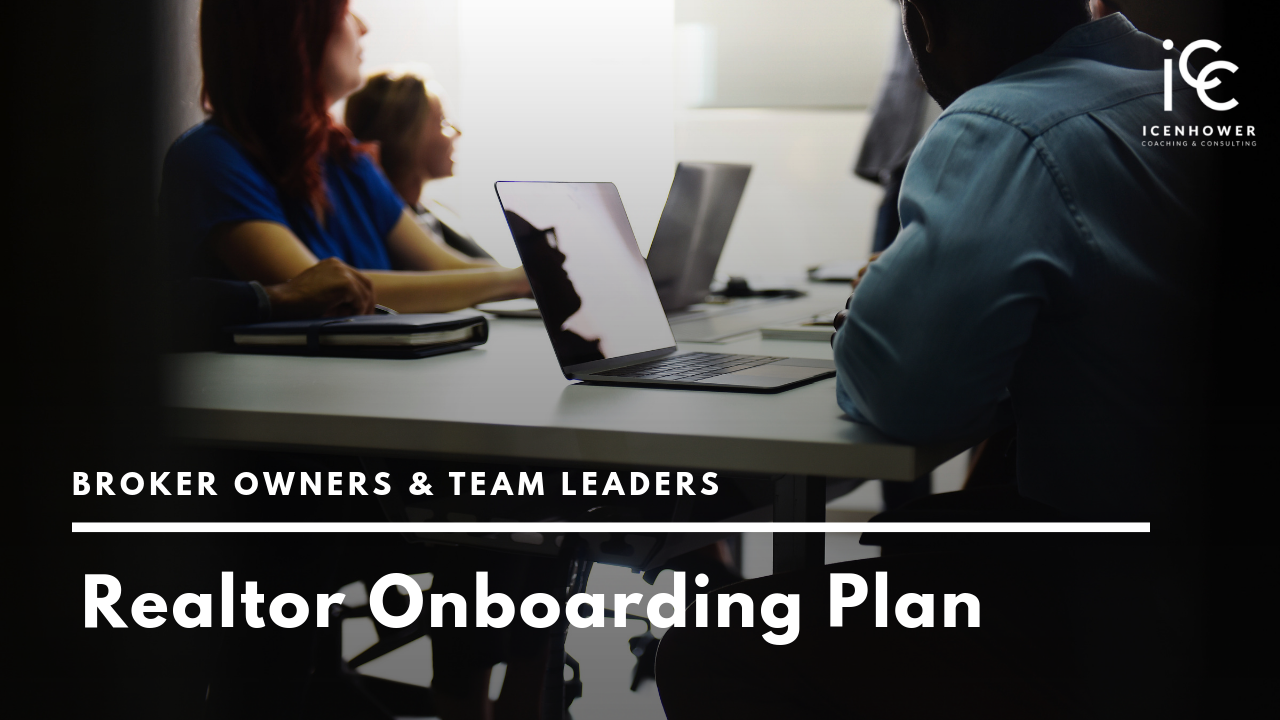 realtor-onboarding-plan-real-estate-coaching-icenhower-coaching