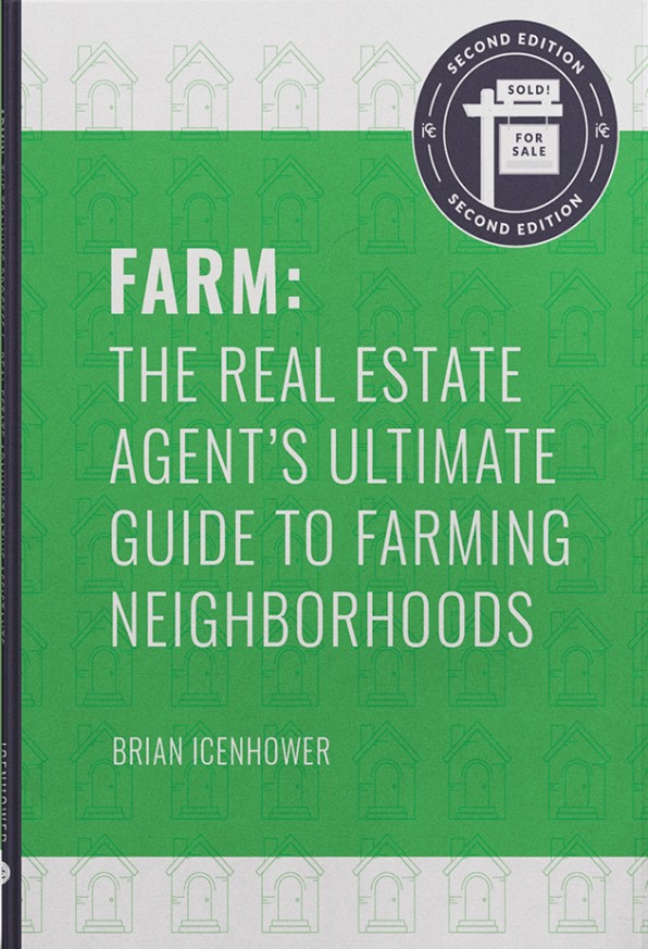 FARM: The Real Estate Agent’s Ultimate Guide to Farming Neighborhoods