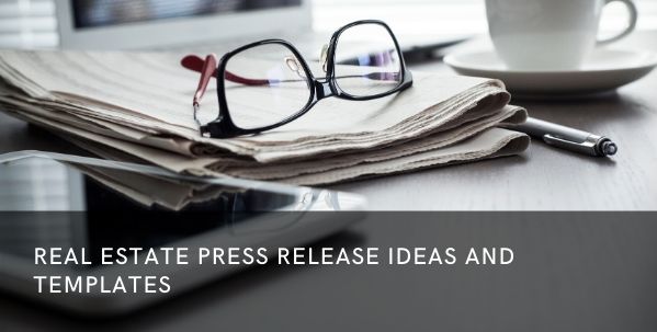 Real Estate Press Release Ideas & Templates