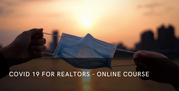 COVID 19 for Realtors – Online Course