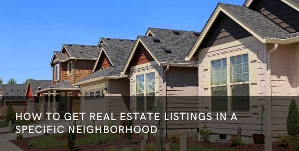 how to get real estate listings