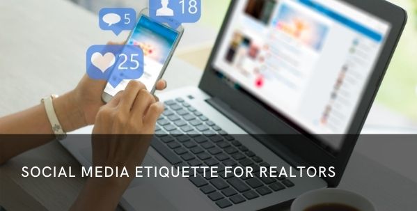 social media etiquette for realtors