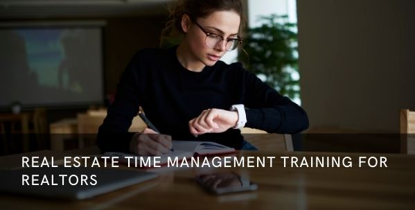 Real Estate Time Management Training