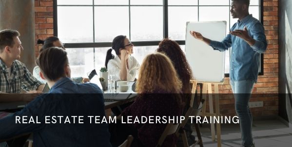 Real Estate Team Leadership Training