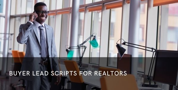 Buyer Lead Scripts for Realtors