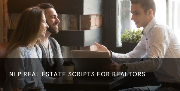 NLP Real Estate Scripts for Realtors