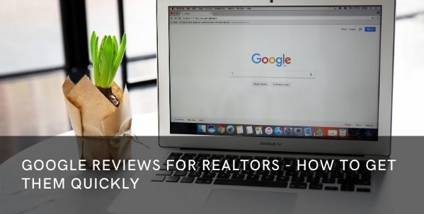 google reviews for Realtors