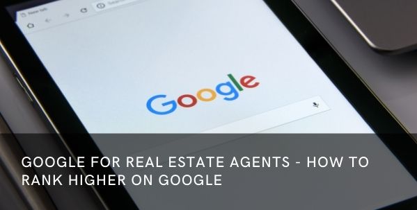 google for real estate agents