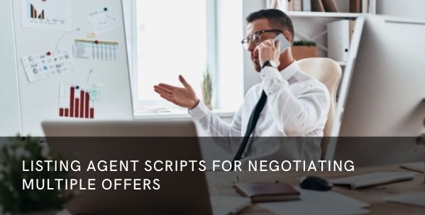 Listing Agent Scripts for Negotiating Multiple Offers
