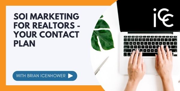 Sphere of Influence Marketing for Realtors – Your Contact Plan