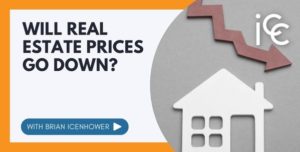 will real estate prices go down