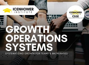 GROWTH OPERATIONS SYSTEMS - Systematizing Growth for Teams & Brokerages