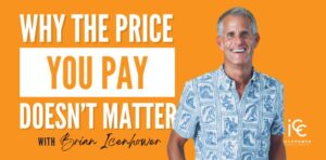 Home Buyer Script - Why the Price You Pay Doesn't Matter!