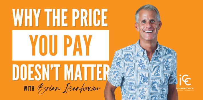 Home Buyer Script – Why the Price You Pay Doesn’t Matter!
