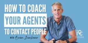 How to Coach a Real Estate Agent to Contact People