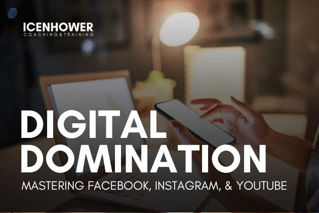 Digital Domination Mastering Facebook, Instagram & YouTube to Grow Your Online Presence