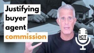 How Realtors Can Justify Buyer Agent Commission