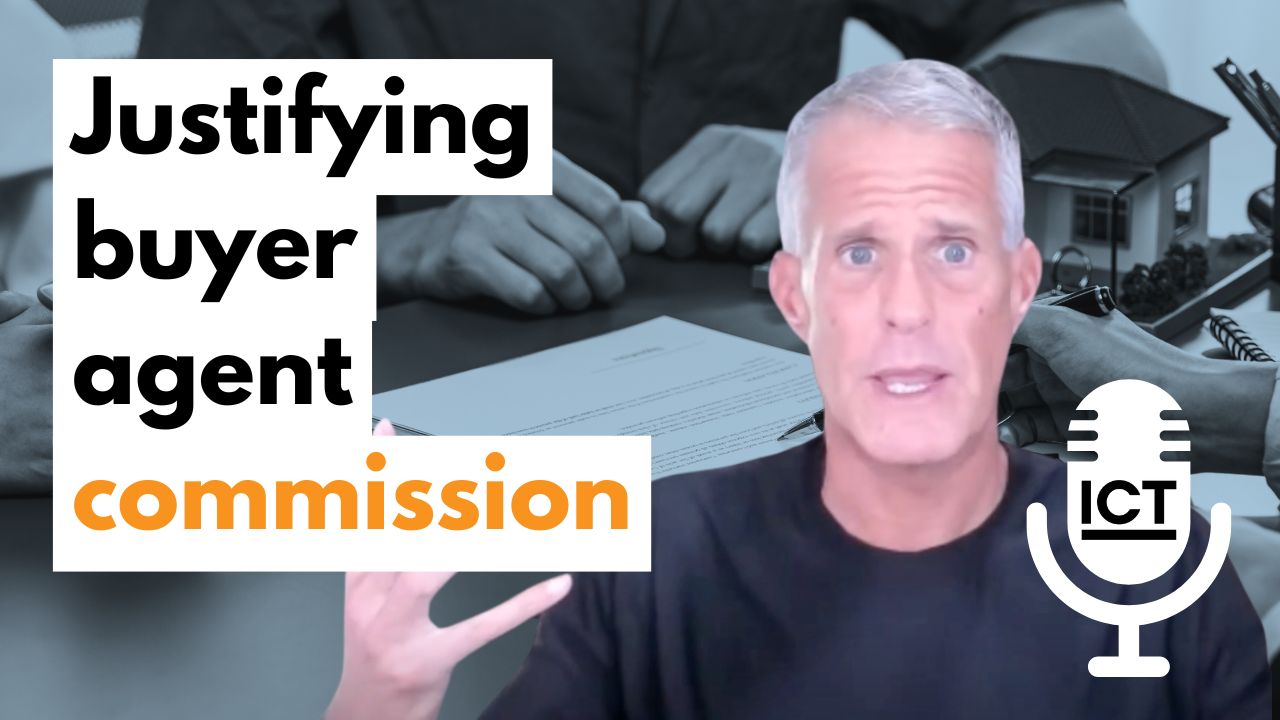 How Realtors Can Justify Buyer Agent Commission