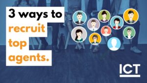 3 Proven Ways to Attract More Agents to Your Brokerage or Team