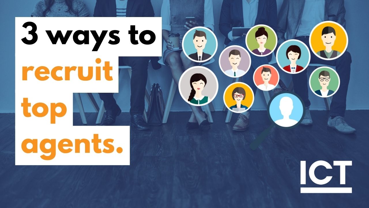 3 Proven Ways to Attract More Agents to Your Brokerage or Team