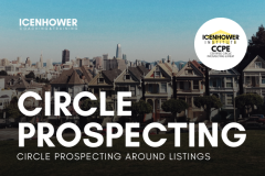 Circle Prospecting Around Listings (Icenhower Institute)